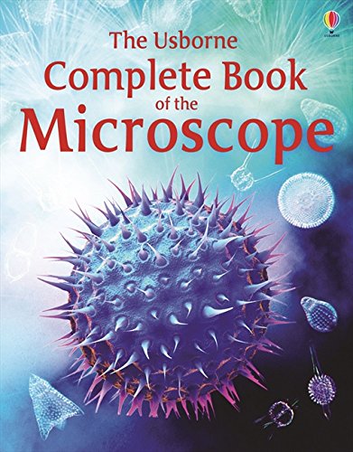 Complete Book of the Microscope (Usborne Internet-linked Reference): 1