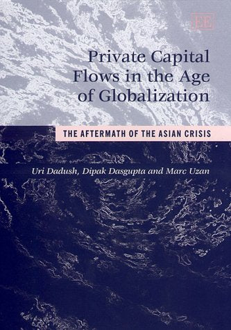 Private Capital Flows in the Age of Globalization: The Aftermath of the Asian Crisis