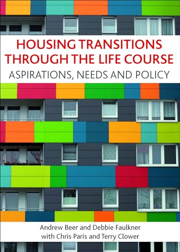 Housing transitions through the life course : Aspirations, needs and policy
