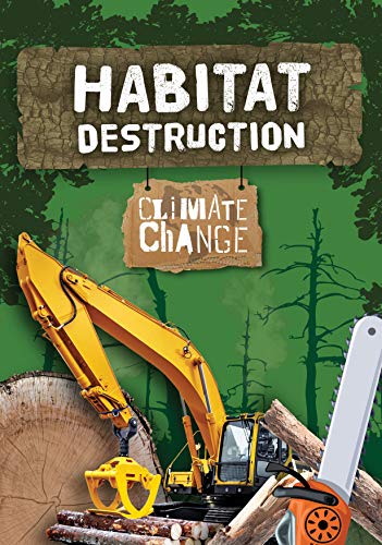 Habitat Destruction (Climate Change)