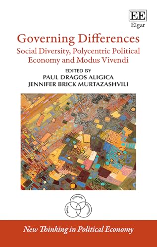 Governing Differences : Social Diversity, Polycentric Political Economy and Modus Vivendi