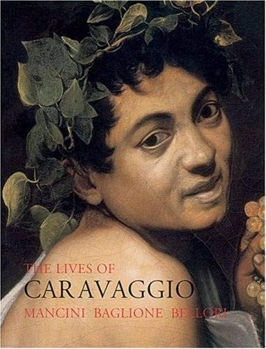 The Lives of Caravaggio (Lives of the Artists)