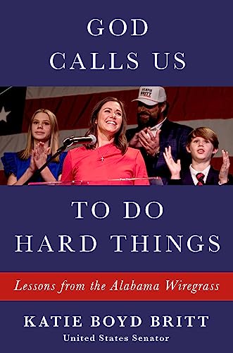 God Calls Us to Do Hard Things : Lessons of Faith, Family, and Leading from the Heart