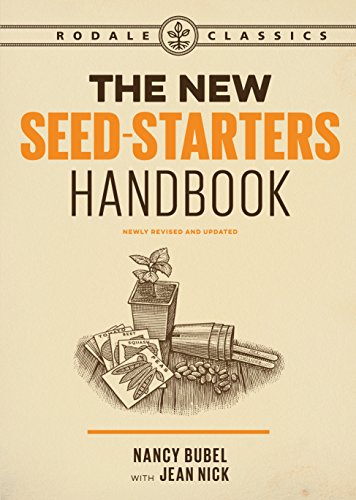 New Seed Starters Handbook, The (Rodale Organic Gardening)
