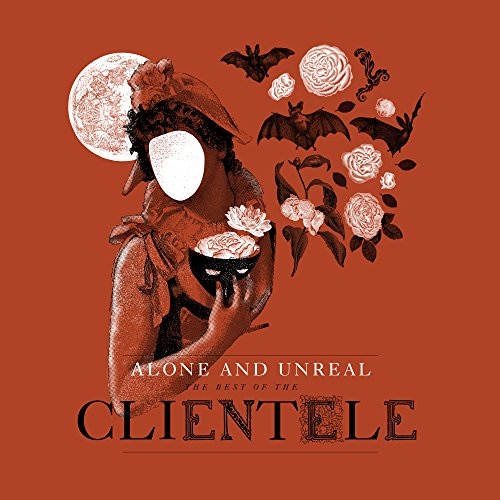 CD cover: woman with flowers, bats, moon, and text “Clientele Alone and Unreal”.