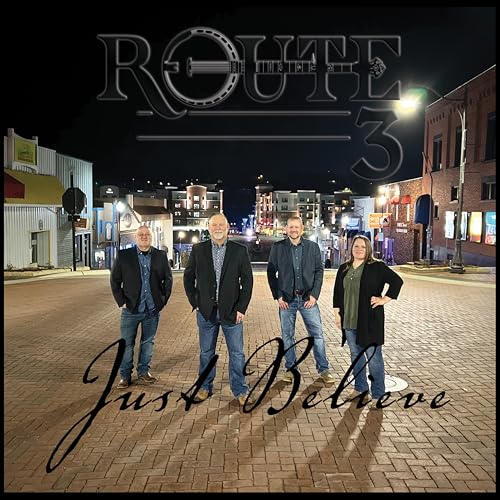 CD cover: Route 3 band with town street scene, text “Just Believe.”