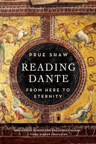 Reading Dante : From Here to Eternity