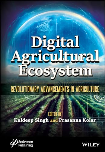 Digital Agricultural Ecosystem : Revolutionary Advancements in Agriculture