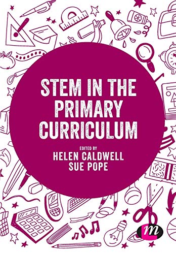 STEM in the Primary Curriculum (Exploring the Primary Curriculum)