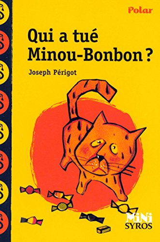Joseph Périgot - Qui A Tué Minou Bonbon?