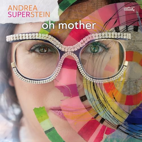 CD cover for Andrea Superstein’s “Oh Mother” featuring a woman with glasses.