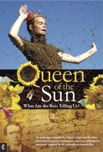 Queen of the Sun : What are the Bees Telling Us?