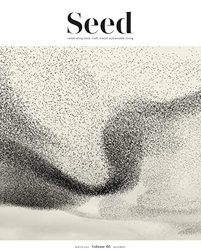 Seed Voume 5: Celebrating food, craft, travel, sustainable living