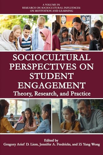 Sociocultural Perspectives on Student Engagement : Theory, Research, and Practice