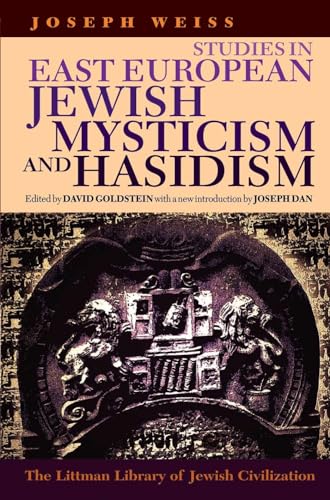 Studies in East European Jewish Mysticism and Hasidism