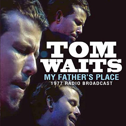 CD cover for Tom Waits’ “My Father’s Place” with portrait and text.