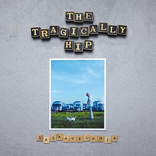 CD cover for The Tragically Hip’s “Saskadelphia” with a prairie landscape.