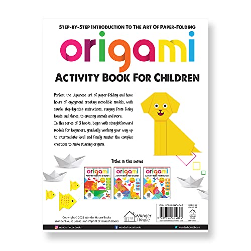 Origami: Step-By-Step Introduction to the Art of Paper-Folding : Level 2: Intermediate