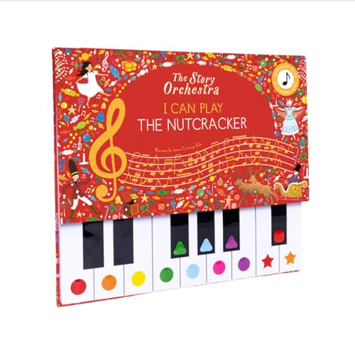 The Story Orchestra: I Can Play: The Nutcracker : Learn 8 easy pieces from the series!