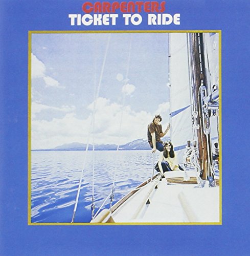 Carpentersā āTicket to Rideā album cover: people on a sailboat at sea.