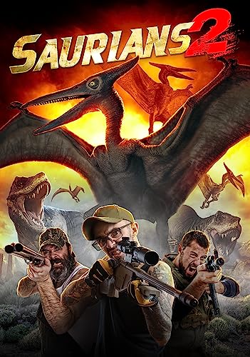 “Saurians 2” DVD cover featuring men with guns and dinosaurs.