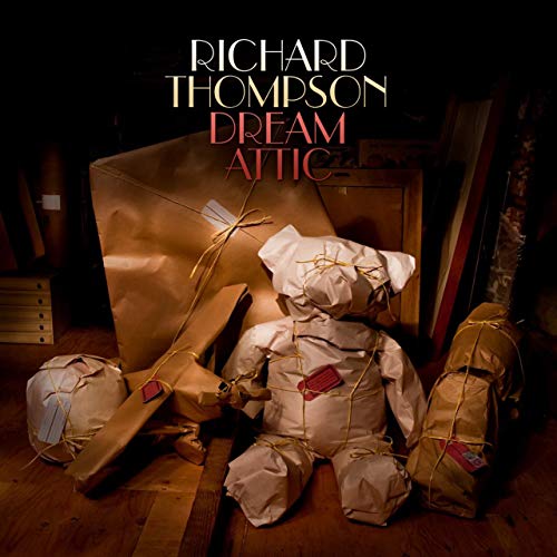 Richard Thompson's "Dream Attic" CD cover with a bundled teddy bear.