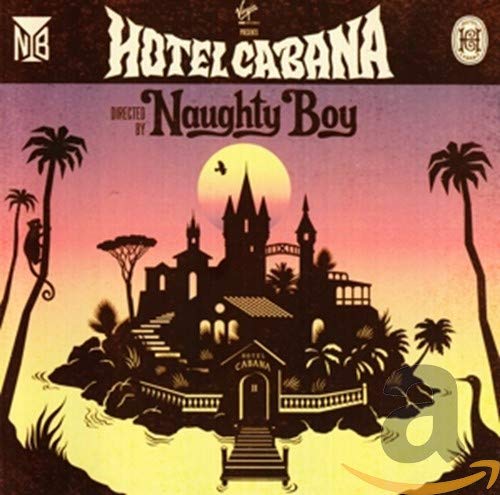 Naughty Boy's "Hotel Cabana" CD cover: silhouetted castle and palm trees.