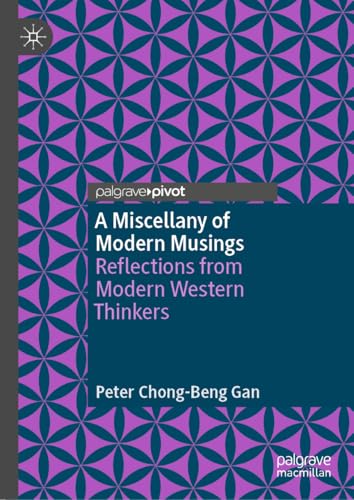 A Miscellany of Modern Musings : Reflections from Modern Western Thinkers