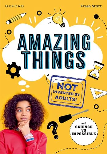 Read Write Inc. Fresh Start Readers: Book 17: Amazing Things (Not Invented by Adults!) & Science vs Impossible