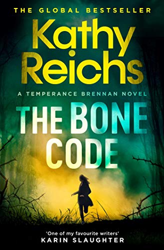 The Bone Code: The Sunday Times Bestseller (Volume 20) (A Temperance Brennan Novel)