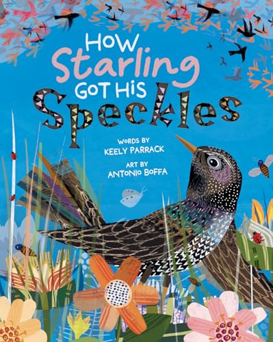 How Starling Got His Speckles