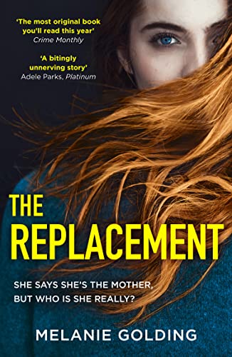 The Replacement: from the bestselling author of Little Darlings comes a brand new suspenseful thriller full of twist and turns for 2023