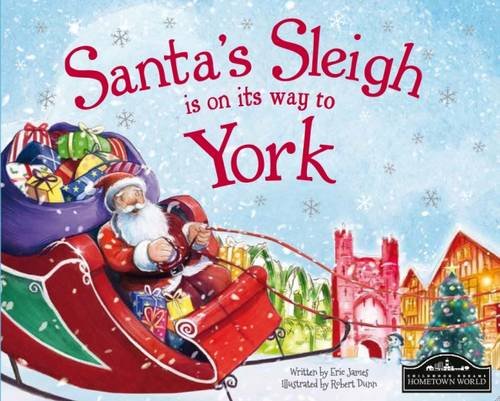 Santa's Sleigh is on its Way to York