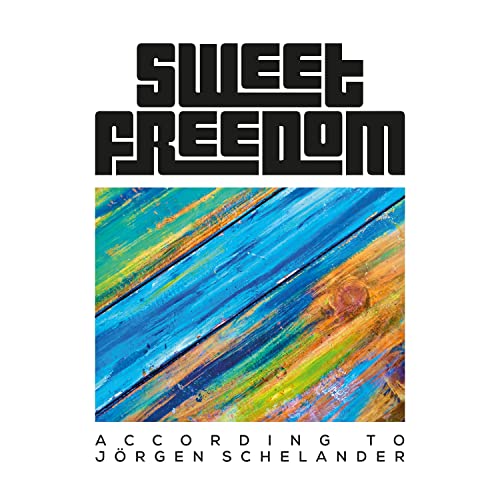 CD cover with bold text "Sweet Freedom" over abstract blue and orange brushstrokes.