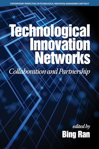 Technological Innovation Networks : Collaboration and Partnership
