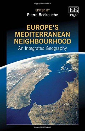 Europe'S Mediterranean Neighbourhood: An Integrated Geography