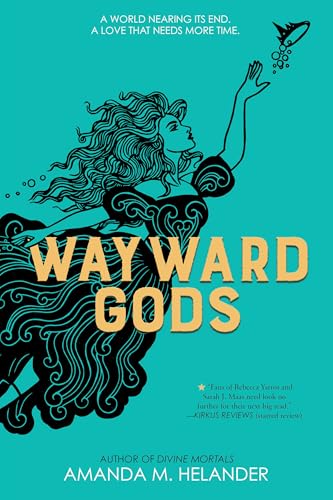 Wayward Gods : Divine Mortals, Book Two : 2