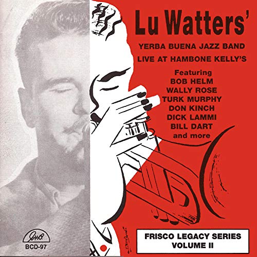 CD cover for Yerba Buena Jazz Band live album, featuring Lu Watters.