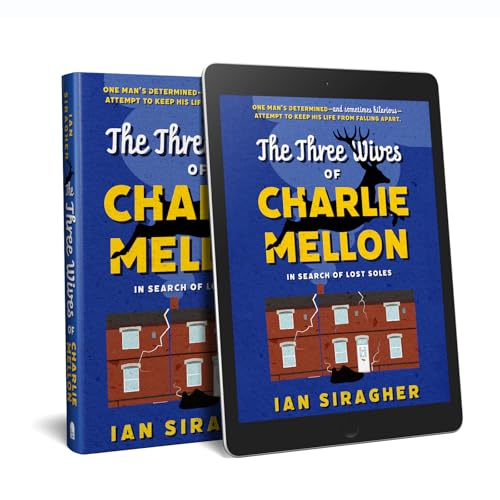 The Three Wives of Charlie Mellon : In Search of Lost Soles