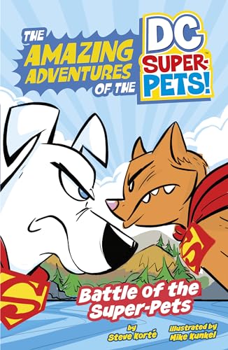 Battle of the Super-Pets (The Amazing Adventures of the DC Super-Pets)