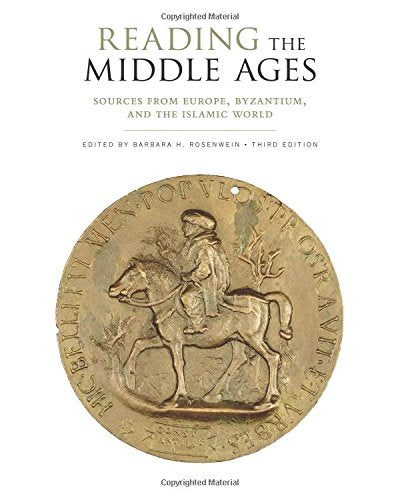 Reading the Middle Ages: Sources from Europe, Byzantium, and the Islamic World, Third Edition