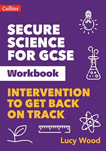 Secure Science for GCSE Workbook : Intervention to Get Back on Track