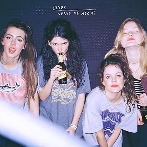 CD cover for Hinds’ “Leave Me Alone” featuring four young women.