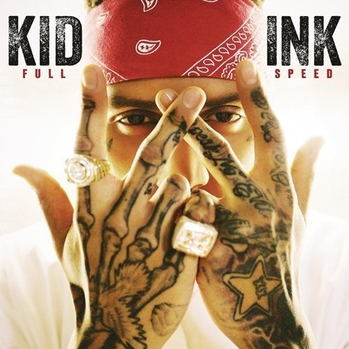 CD cover for “Full Speed” featuring Kid Ink with hand gestures.