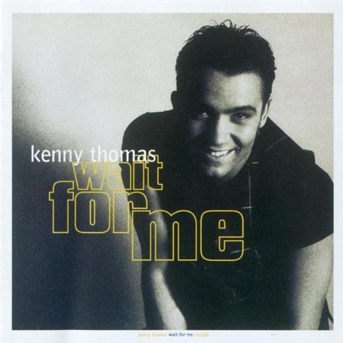 CD cover featuring portrait of Kenny Thomas with text "Wait for Me".