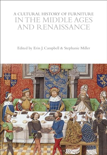 A Cultural History of Furniture in the Middle Ages and Renaissance
