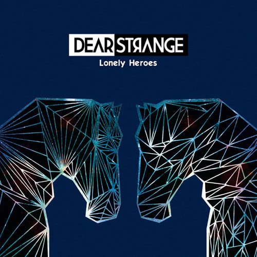 CD cover: "Dear Strange - Lonely Heroes" with geometric horse silhouettes.