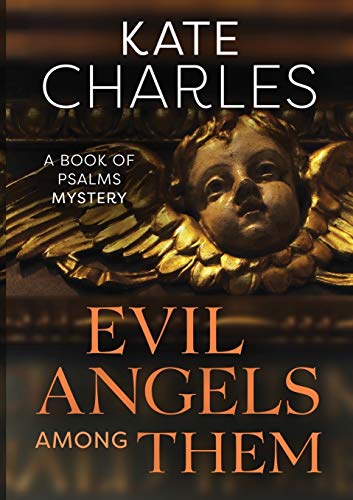Evil Angels Among Them (Book of Psalms Mysteries)