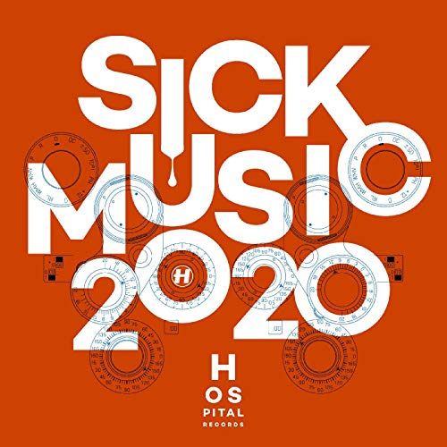 Orange album cover with white text reading Sick Music 2020 and Hospital Records logo.