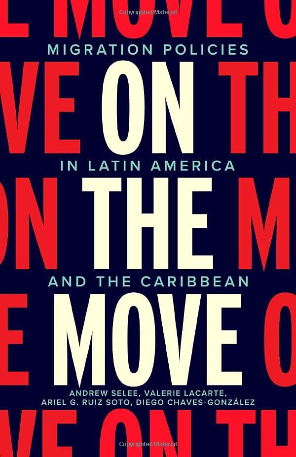 On the Move : Migration Policies in Latin America and the Caribbean